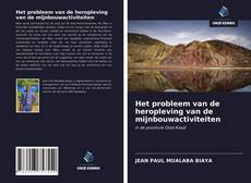Capa do livro de Het probleem van de heropleving van de mijnbouwactiviteiten 