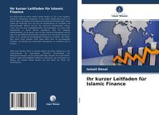 Ihr kurzer Leitfaden für Islamic Finance kitap kapağı