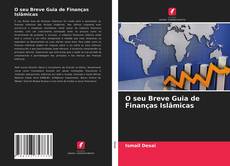 Portada del libro de O seu Breve Guia de Finanças Islâmicas