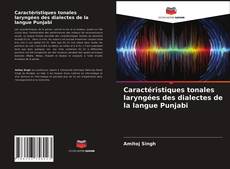 Caractéristiques tonales laryngées des dialectes de la langue Punjabi kitap kapağı