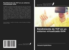 Bookcover of Rendimiento de TCP en un entorno virtualizado KVM