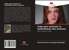 Обложка Code pour prévenir la maltraitance des hommes