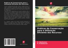 Couverture de Práticas de Conservação para a Utilização Eficiente dos Recursos