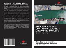 Capa do livro de EFFICIENCY IN THE CONTAINER LOADING - UNLOADING PROCESS 