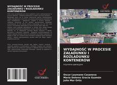 Bookcover of WYDAJNOŚĆ W PROCESIE ZAŁADUNKU I ROZŁADUNKU KONTENERÓW