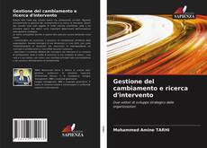 Bookcover of Gestione del cambiamento e ricerca d'intervento