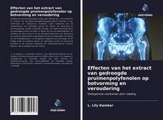 Bookcover of Effecten van het extract van gedroogde pruimenpolyfenolen op botvorming en veroudering
