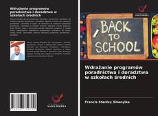 Bookcover of Wdrażanie programów poradnictwa i doradztwa w szkołach średnich