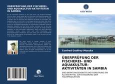 Capa do livro de ÜBERPRÜFUNG DER FISCHEREI- UND AQUAKULTUR-AKTIVITÄTEN IN SAMBIA 