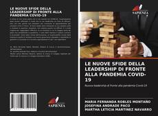 Bookcover of LE NUOVE SFIDE DELLA LEADERSHIP DI FRONTE ALLA PANDEMIA COVID-19