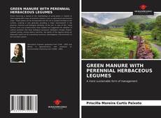 Capa do livro de GREEN MANURE WITH PERENNIAL HERBACEOUS LEGUMES 