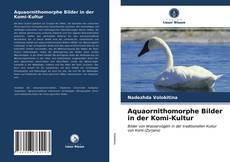 Обложка Aquaornithomorphe Bilder in der Komi-Kultur