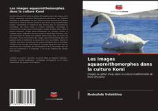 Portada del libro de Les images aquaornithomorphes dans la culture Komi