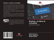 Évaluer, et dans la virtualité的封面