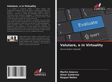 Bookcover of Valutare, e in Virtuality