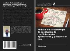 Couverture de Análisis de la estrategia de resolución de conflictos entre agricultores y pastores en Jiga