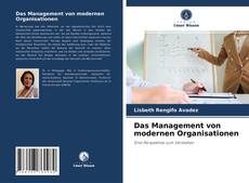 Copertina di Das Management von modernen Organisationen