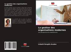 Portada del libro de La gestion des organisations modernes