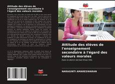 Capa do livro de Attitude des élèves de l'enseignement secondaire à l'égard des valeurs morales 