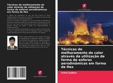 Обложка Técnicas de melhoramento do calor através da utilização de forma de esferas aerodinâmicas em forma de Hex