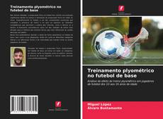 Treinamento plyométrico no futebol de base kitap kapağı