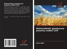 Różnorodność genetyczna pszenicy wobec CCN kitap kapağı