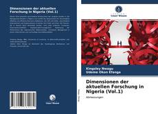 Bookcover of Dimensionen der aktuellen Forschung in Nigeria (Vol.1)