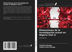 Bookcover of Dimensiones de la investigación actual en Nigeria (Vol.1)