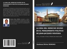 Copertina di LA IDEA DEL DERECHO DIVINO EN EL PENSAMIENTO POLÍTICO DE JEAN-JACQUES ROUSSEA