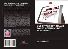 Capa do livro de UNE INTRODUCTION AUX FONDS COMMUNS DE PLACEMENT 