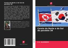 Portada del libro de Coreia do Norte e do Sul do paralelo 38