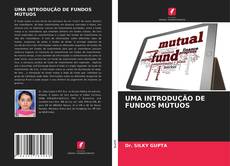 Обложка UMA INTRODUÇÃO DE FUNDOS MÚTUOS