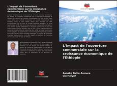 Buchcover von L'impact de l'ouverture commerciale sur la croissance économique de l'Éthiopie