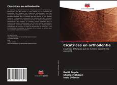 Buchcover von Cicatrices en orthodontie