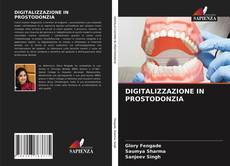 Bookcover of DIGITALIZZAZIONE IN PROSTODONZIA