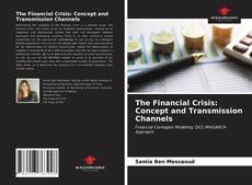 Capa do livro de The Financial Crisis: Concept and Transmission Channels 