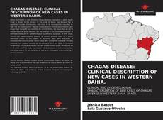 Capa do livro de CHAGAS DISEASE: CLINICAL DESCRIPTION OF NEW CASES IN WESTERN BAHIA. 