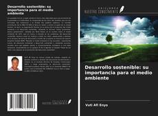 Buchcover von Desarrollo sostenible: su importancia para el medio ambiente