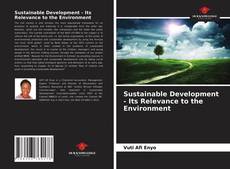 Capa do livro de Sustainable Development - Its Relevance to the Environment 