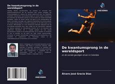 Capa do livro de De kwantumsprong in de wereldsport 