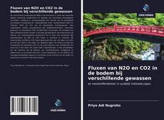 Bookcover of Fluxen van N2O en CO2 in de bodem bij verschillende gewassen
