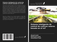 Buchcover von Sistema inteligente de control de cultivos solares basado en el IoT