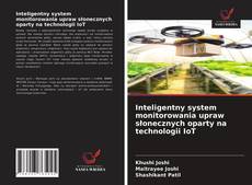 Buchcover von Inteligentny system monitorowania upraw słonecznych oparty na technologii IoT
