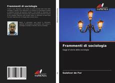 Bookcover of Frammenti di sociologia