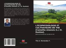 Portada del libro de L'ÉCOPHYSIOLOGIE ET CULTIVATEURS DE THÉ [Camellia sinensis (L.) O. Kuntze].