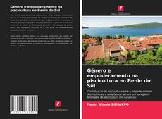 Couverture de Género e empoderamento na piscicultura no Benin do Sul