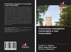 Bookcover of Transizione energetica rinnovabile e non rinnovabile