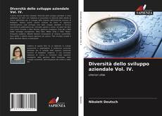 Bookcover of Diversità dello sviluppo aziendale Vol. IV.