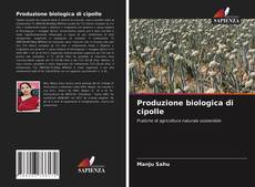 Bookcover of Produzione biologica di cipolle