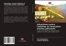 Buchcover von Infractions contre l'édiction et l'exécution d'actes judiciaires